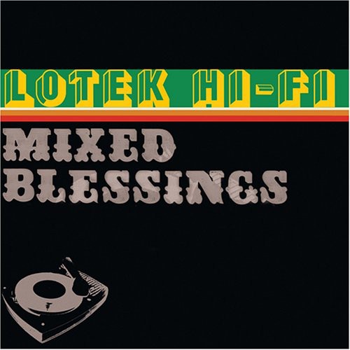Lotek Hi-Fi: Mixed Blessings { CD }