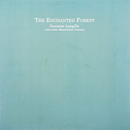 Loren Connors: Enchanted Forest [ Vinyl ]