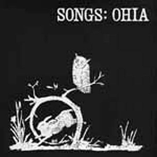 Songs: Ohia: Songs: Ohia [ Vinyl ]