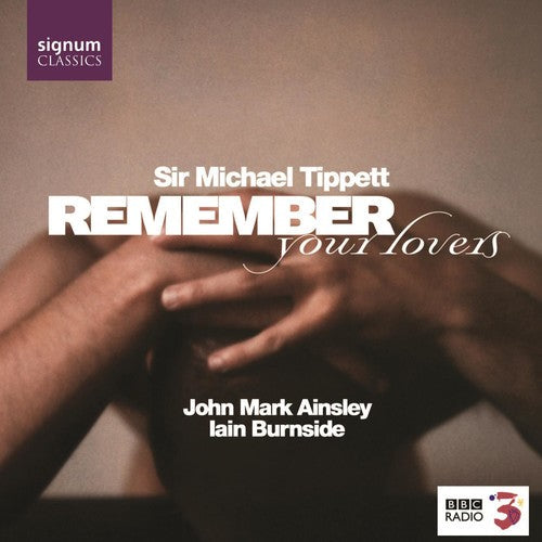 Sir Tippett Michael: Remember Your Lovers { CD }