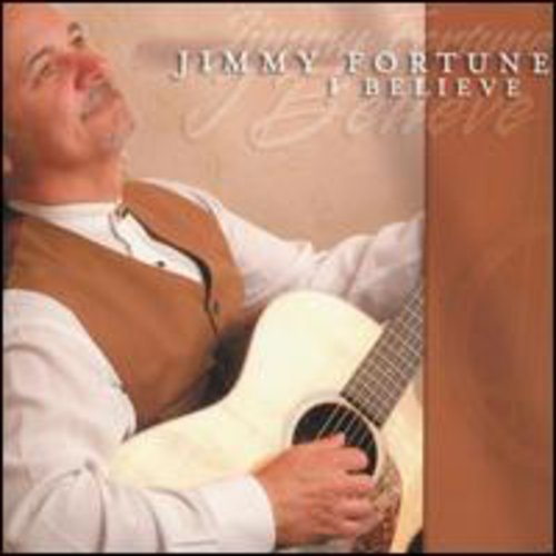Jimmy Fortune: I Believe { CD }