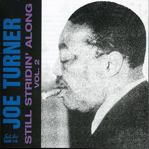 Joe Turner: Still Stridin Along, Vol. 2 - CD