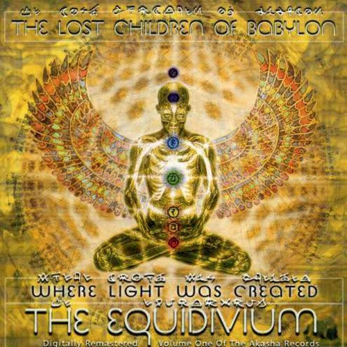 The Lost Children of Babylon: Where Light Was Created: The Equidivium { CD }
