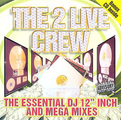 2 Live Crew: The Essential DJ 12" Inch and Mega Mixes [ Vinyl ]