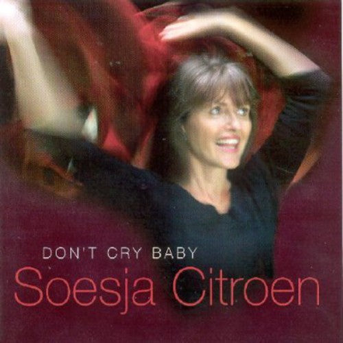 Soesja Citroen: Don't Cry Baby - CD