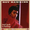Roy Hawkins: Bad Luck Is Falling: The Modern RPM and Kent Recording, Vol. 2 - COMPACT DISCS