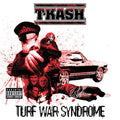 T-K.A.S.H.: Turf War Syndrome [ Vinyl ]