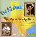 Various Artists: You All Come! East Texas Honky Tonk: 25 Original Classic Recordings - COMPACT DISCS