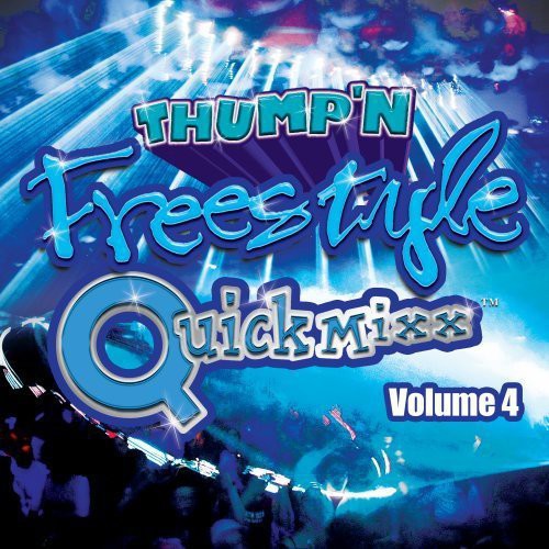Various Artists: Thump'n Freestyle Quick Mixx, Vol. 4 { CD }