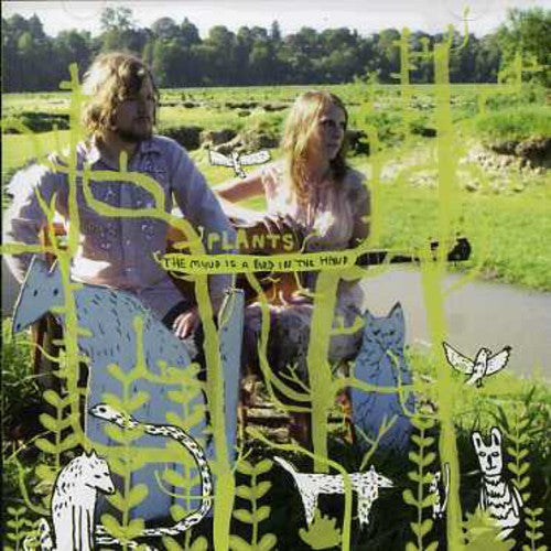 The Plants: The Mind Is A Bird In The Hand { CD }
