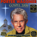 Porter Wagoner: Gospel 2006 - COMPACT DISCS
