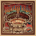 Reckless Kelly: Good Luck and True Love - COMPACT DISCS