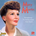 Mary Martin: Broadway To Hollywood: and Back - CD