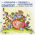 Marcel Zaragoza: French and German Children Sing With Marcel Zaragoza { CD }