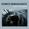 Javier Corcobado: Somos Demasiados - VINYL