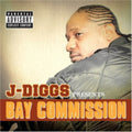 J-Diggs: Bay Commission { CD }