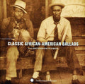 Various Artists: Classic African-American Ballads From Smithsonian Folkways Recordings - COMPACT DISCS