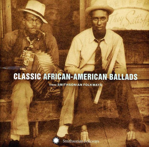Various Artists: Classic African-American Ballads From Smithsonian Folkways Recordings - COMPACT DISCS