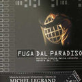 Michel Legrand: Fuga Dal Paradiso (Flight from Paradise) (Original Soundtrack) - CD