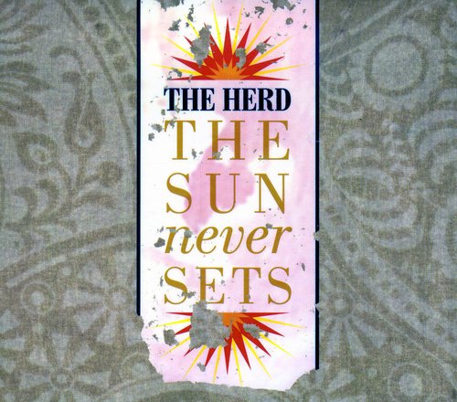 The Herd: Sun Never Sets { CD }