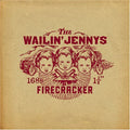 The Wailin' Jennys: Firecracker { CD }