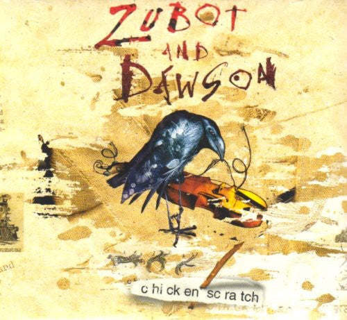 Zubot & Dawson: Chicken Scratch { CD }