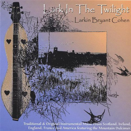 Larkin Bryant Cohen: Lark In The Twilight { CD }