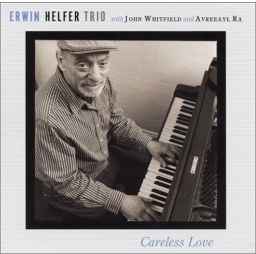 Erwin Helfer Trio: Careless Love - COMPACT DISCS