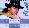 Jim Yeomans: Dance With Me In Three Quarter Time - COMPACT DISCS