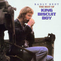 King Biscuit Boy: Badly Bent: Best of - COMPACT DISCS