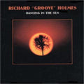 Richard Hol Groove: Dancing in the Sun - COMPACT DISCS