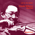 Claude Quintet Williams: Call for the Fidler - CD