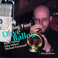 Dave Ballou: Dancing Foot - CD