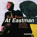 Rich Perry: At Eastman - CD