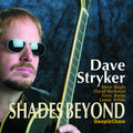 Dave Stryker: Shades Beyond - CD