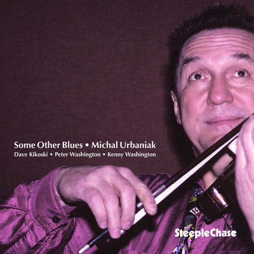 Michal Urbaniak: Some Other Blues - CD