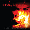 Today Is the Day: Pain Is a Warning - CD