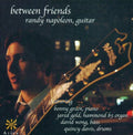 Randy Napoleon: Between Friends { CD }