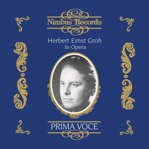 Herbert Ernst Groh: Herbert Ernst Groh in Opera { CD }