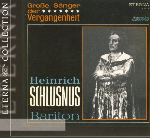 Heinrich Schlusnus: Great Singers of the Past { CD }