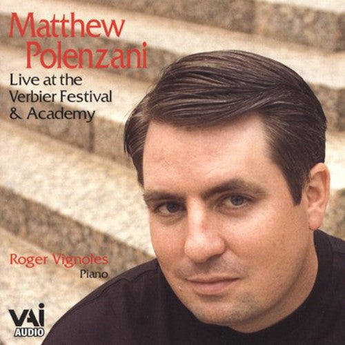 Matthew Polenzani: Live at the Verbier Festival 2003 - COMPACT DISCS