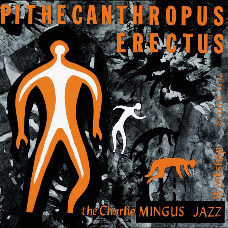 Charles Mingus - Pithecanthropus Erectus - Analogue Productions 45rpm LP [ Record ]