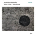Wolfgang Muthspiel, Scott Colley & Brian Blade - Tokyo - LP [ Record ]