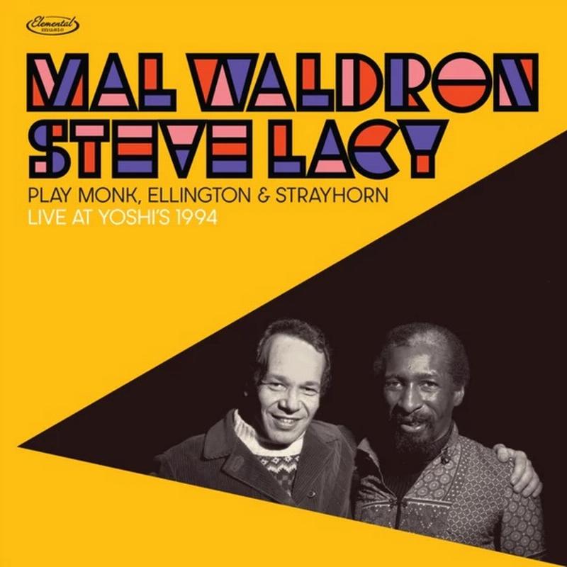 Mal Waldron & Steve Lacy - Play Monk, Ellington & Strayhorn: Live at Yoshi's 1994 - LP [ Record ]