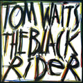 Tom Waits - The Black Rider - LP [ Record ]