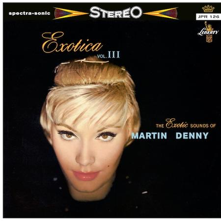 Martin Denny - Exotica Vol. III - LP [ Record ]