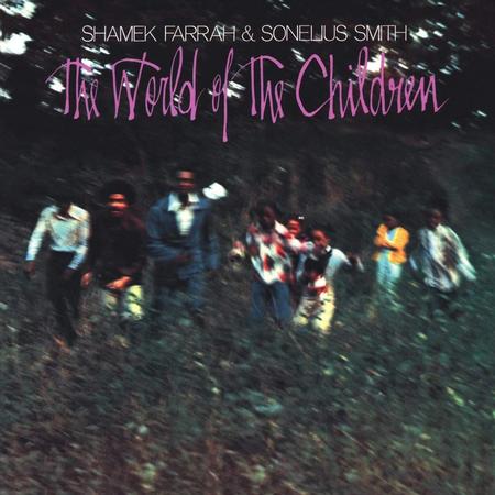 Shamek Farrah & Sonelius Smith - The World Of The Children - Pure Pleasure LP [ Record ]