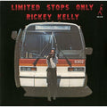 Rickey Kelly - Limited Stops Only - Pure Pleasure LP [ Record ]