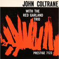 John Coltrane - With The Red Garland Trio - Analogue Productions LP [ Record ]