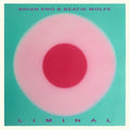 Brian Eno & Beatie Wolfe - Liminal - LP [ Record ]